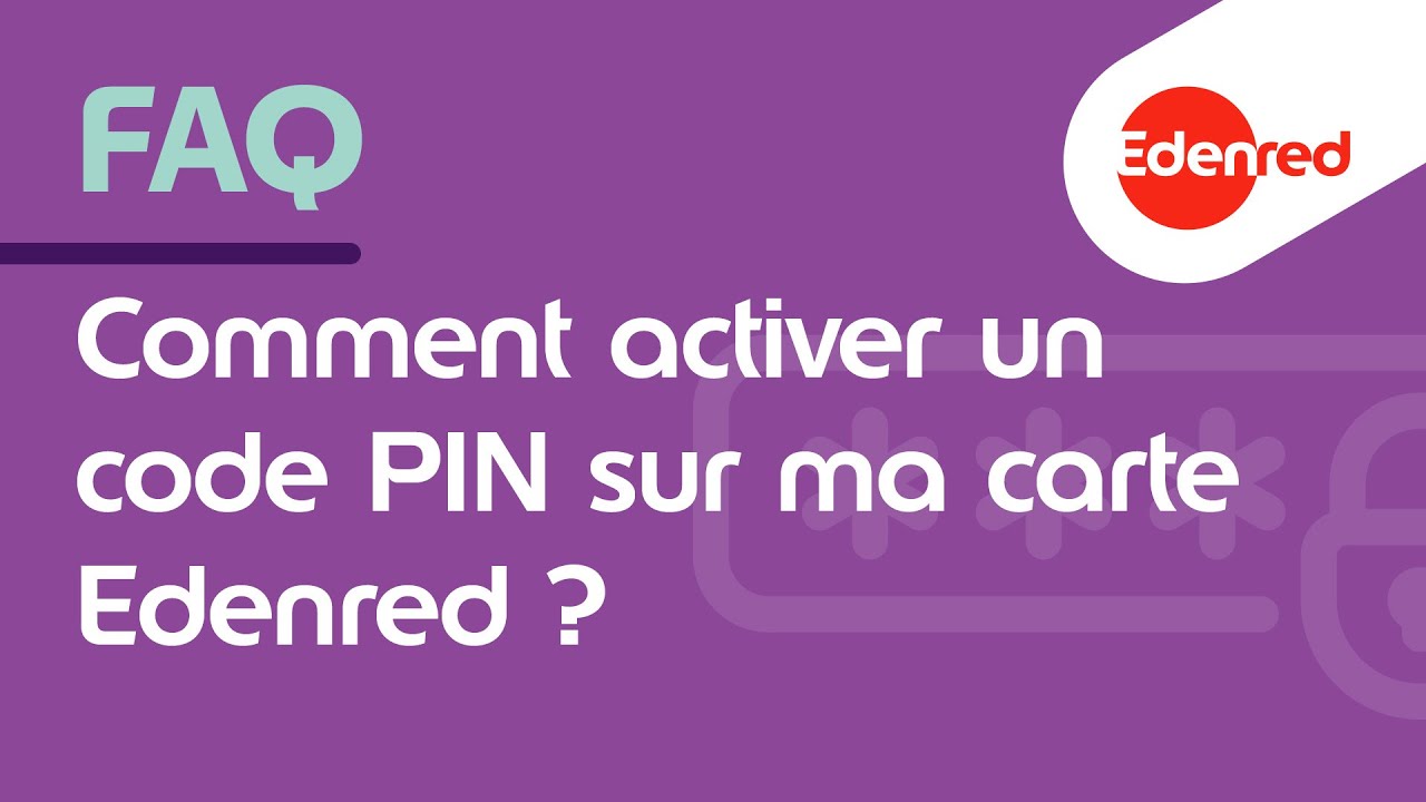 Comment activer sa carte Edenred