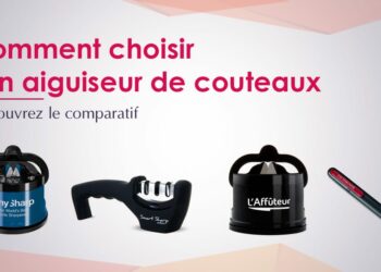 Comment choisir un aiguiseur de couteaux ?
