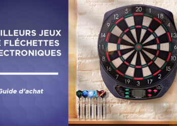 Comment choisir un jeu de fléchettes ?