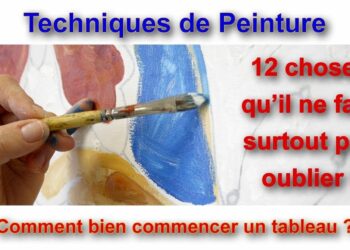 Comment commencer un tableau de peinture ?