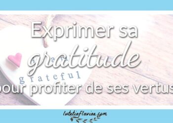 Comment exprimer de la gratitude ?