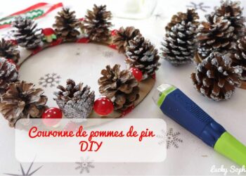 Comment faire une couronne avec des pommes de pin ?