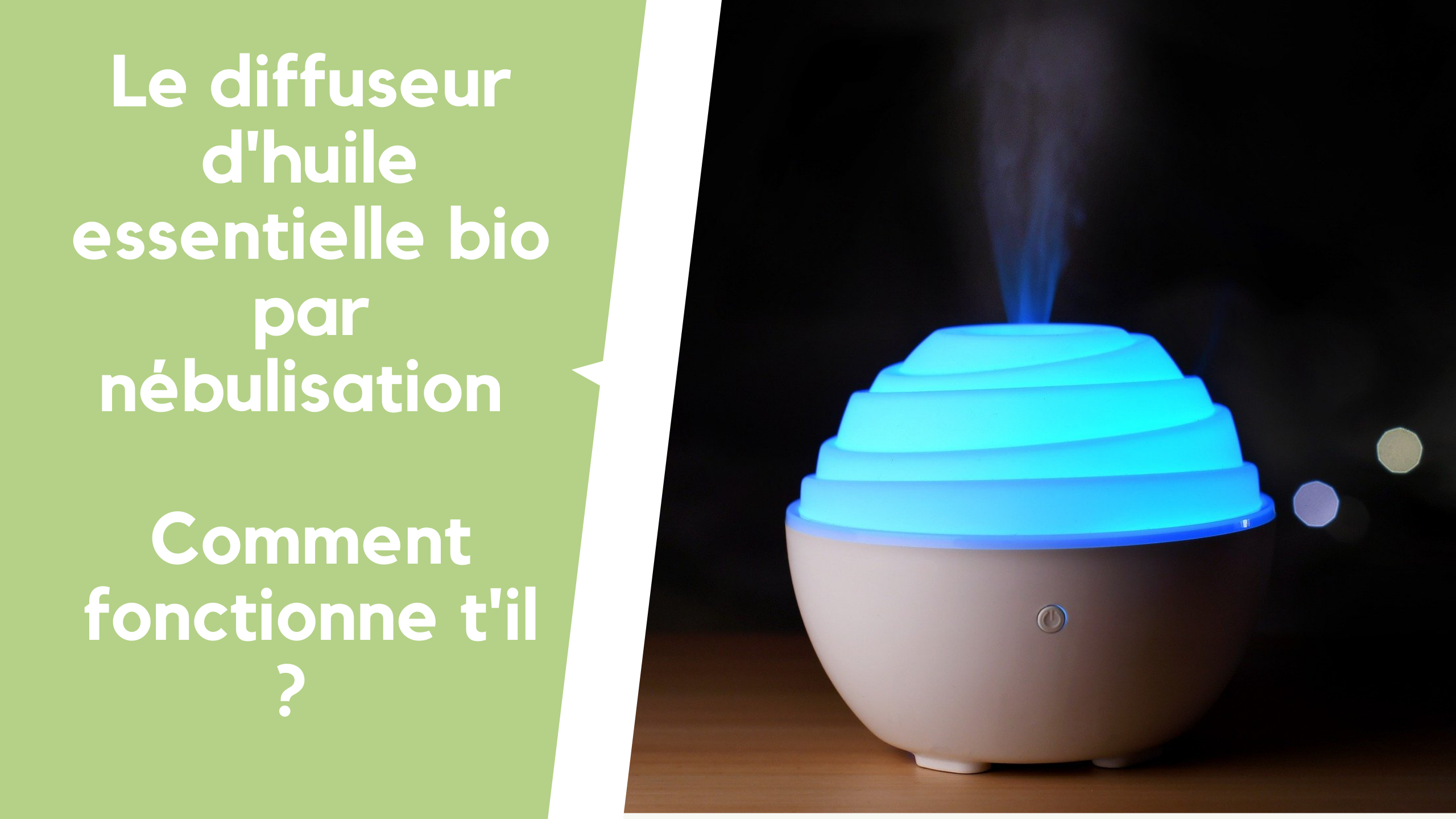 Comment fonctionne un diffuseur par nébulisation