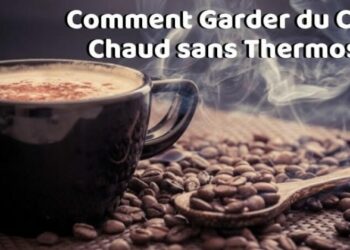 Comment garder un liquide chaud sans thermos ?