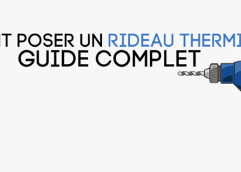 Comment installer un rideau thermique ?