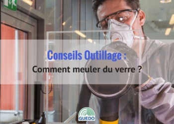 Comment meuler un verre ?