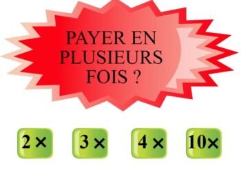 Comment se passe un paiement en plusieurs fois ?