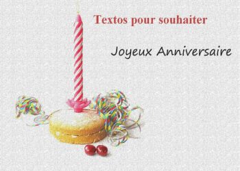 Comment souhaiter joyeux anniversaire touchant ?