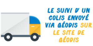 Comment suivre un colis sur Geodis ?