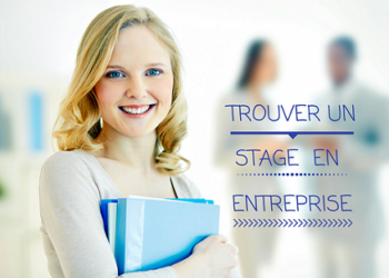 Comment trouver un stage en entreprise rapidement ?