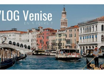 Comment visiter Venise en 4 jours ?