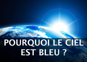 Pourquoi le bleu est bleu ?