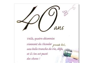 Quel message pour anniversaire 40 ans ?