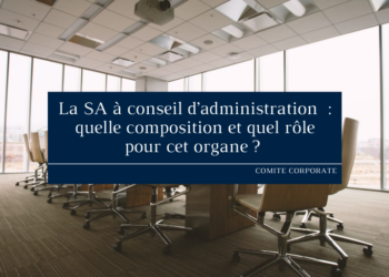 Quelle est la composition d'un conseil d'administration ?