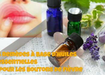 Quelle huile essentielle pour les boutons sur la langue ?